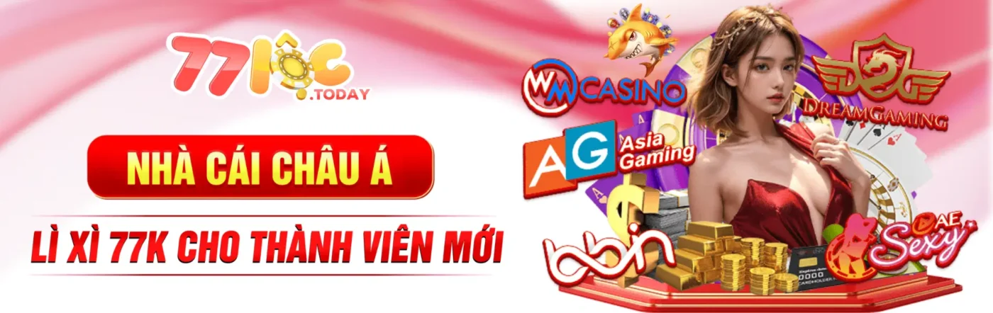 77LOC 1 77loc lì xì 77k cho thành viên mới